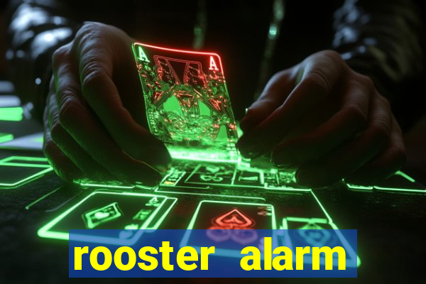 rooster alarm motorola download